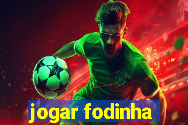 jogar fodinha